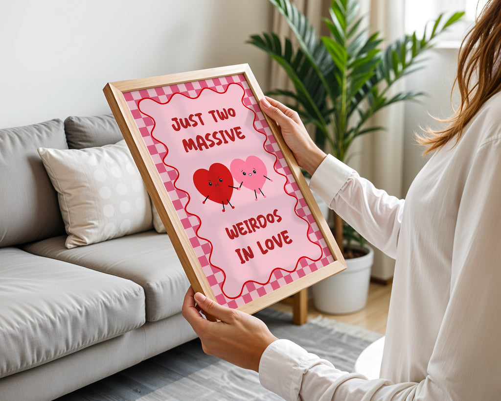 Just Two Massive Weirdos In Love Print (A4, A5, 5x7, 4x6)