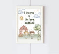 I Love You To The Farm and Back Print