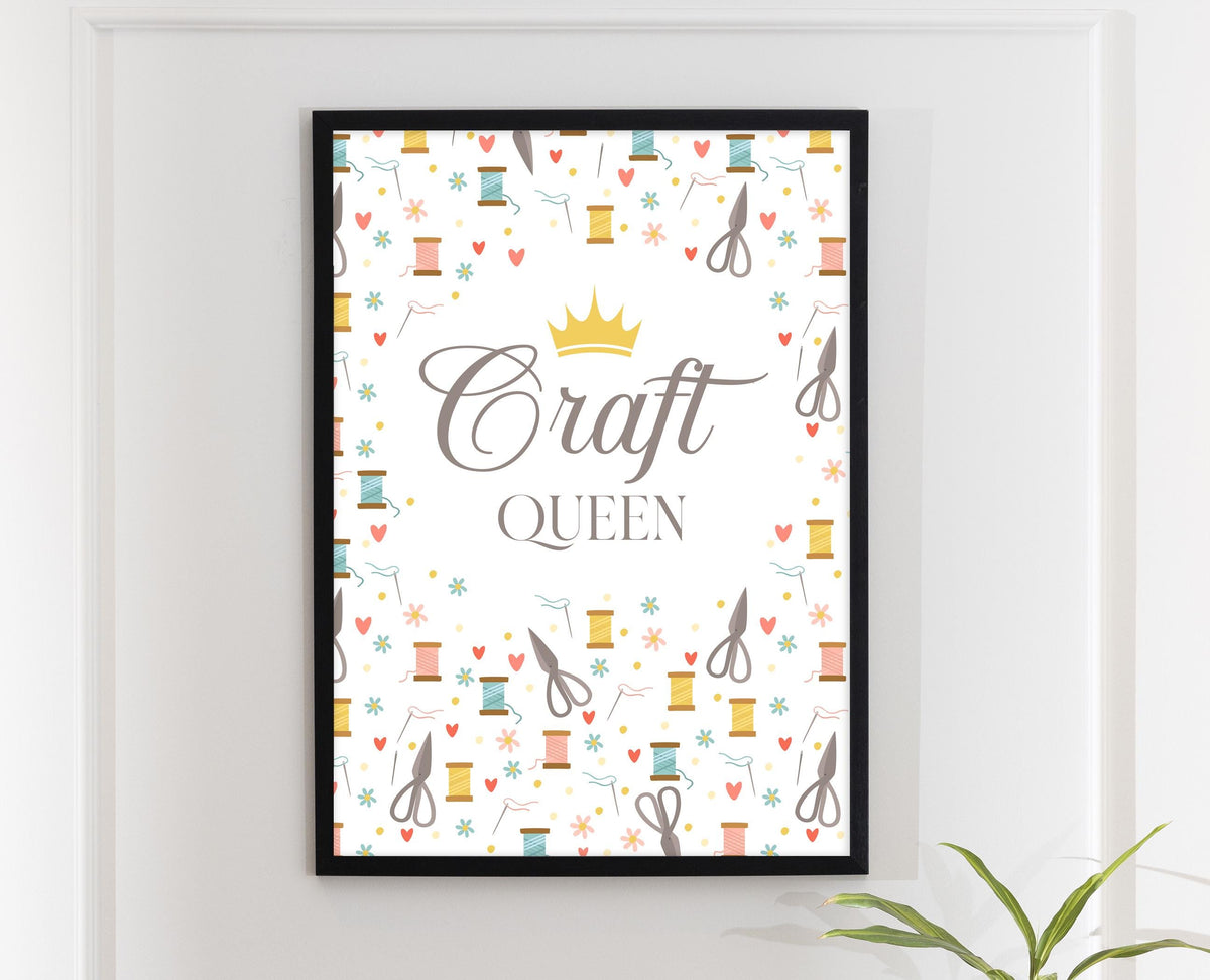 Gift For Crafter 'Crafting Queen' Craft Room Sign, Workspace Wall Art, Hobby Poster