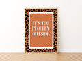 It’s Too Peopley Outside Print