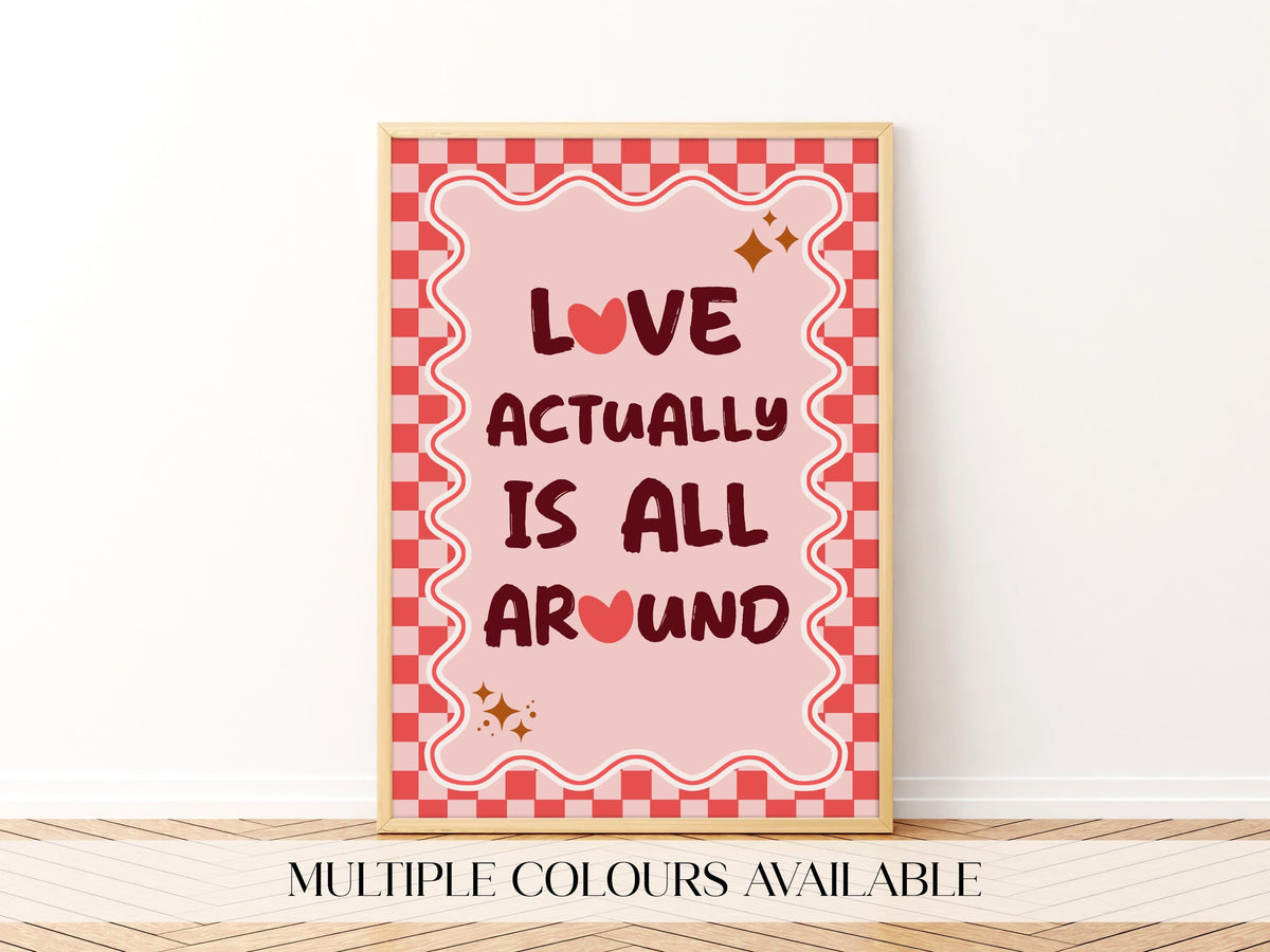 Love Actually Quote Print, Movie Type Wall Art, Film Quote Poster, Bold maximalist Decor, Gift for Girlfriend, Pink Home Decor
