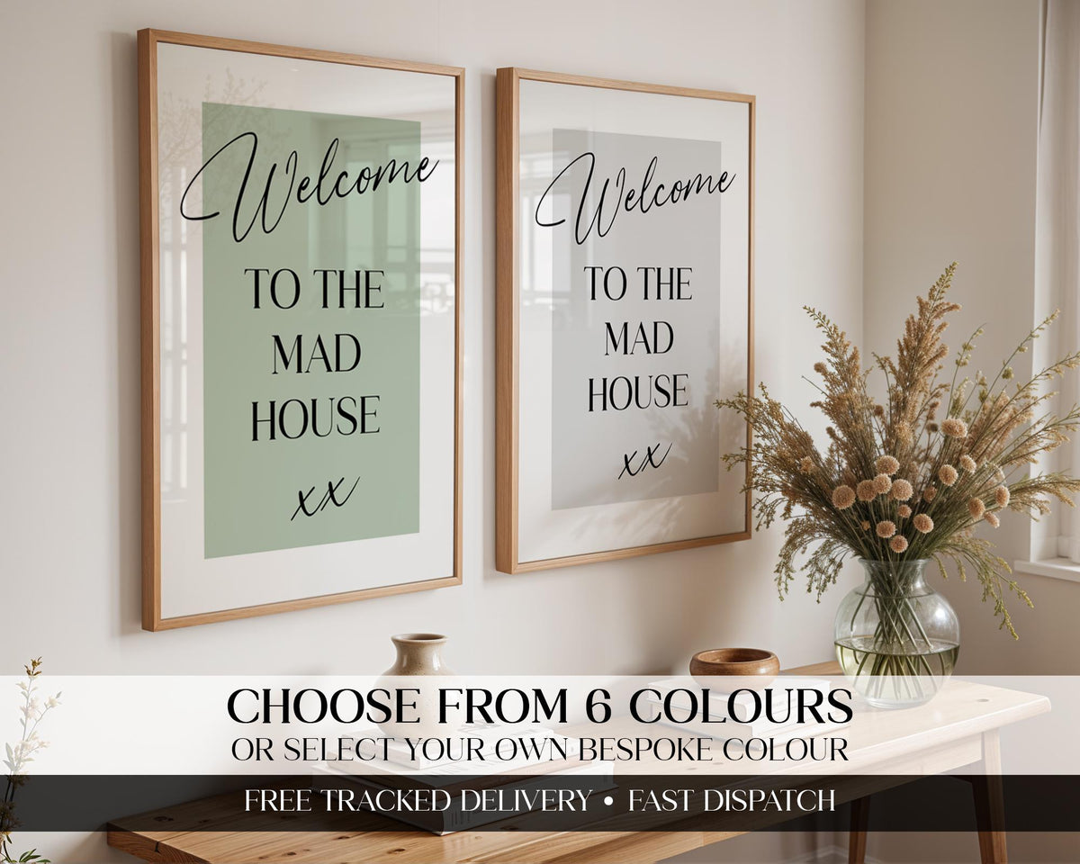 Welcome To The Mad House, Family Home Wall Art, Handwritten Quote Prints, Funny Typography Design, Prints For The Kitchen, A5 A4 A3