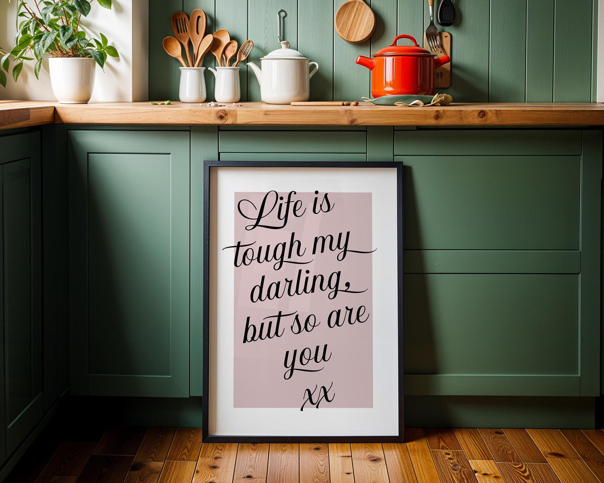 Life Is Tough Typography Print, Handwritten Quote Poster, Pick Me Up Gift, Positive Uplifting Type Wall Art, Sage, Pink, Blue, Grey, Yellow