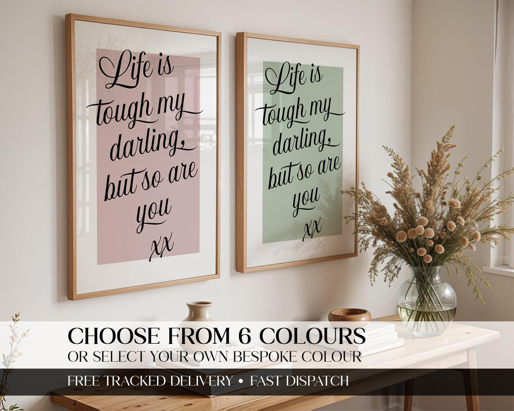 Life Is Tough Typography Print, Handwritten Quote Poster, Pick Me Up Gift, Positive Uplifting Type Wall Art, Sage, Pink, Blue, Grey, Yellow