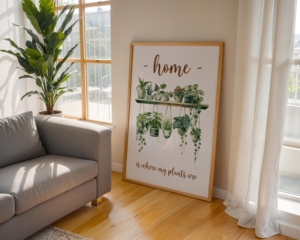 Home Is Where My Plants Are Print, Plant Kitchen Decor, Indoor Plant Poster, Plant Lovers Gifts, Present for Plant Lover