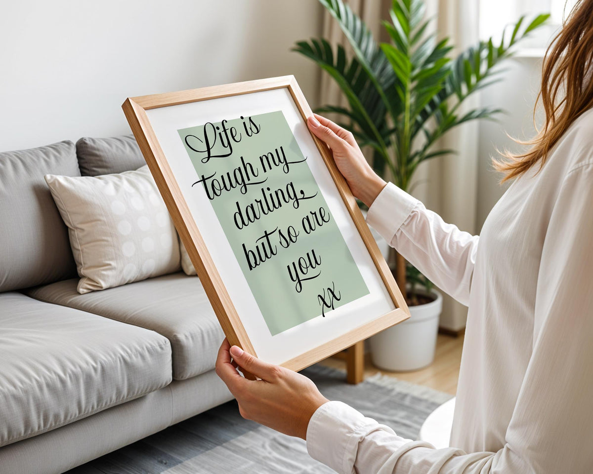 Life Is Tough Typography Print, Handwritten Quote Poster, Pick Me Up Gift, Positive Uplifting Type Wall Art, Sage, Pink, Blue, Grey, Yellow