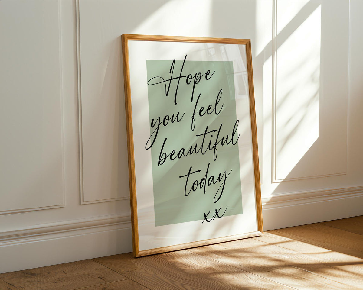 Beautiful Today Poster, Positive Quote Wall Art Print, Self Love Poster, Handwritten Quote Poster, Uplifting Typography Wall Art